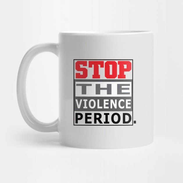 STOP THE VIOLENCE by AVISION